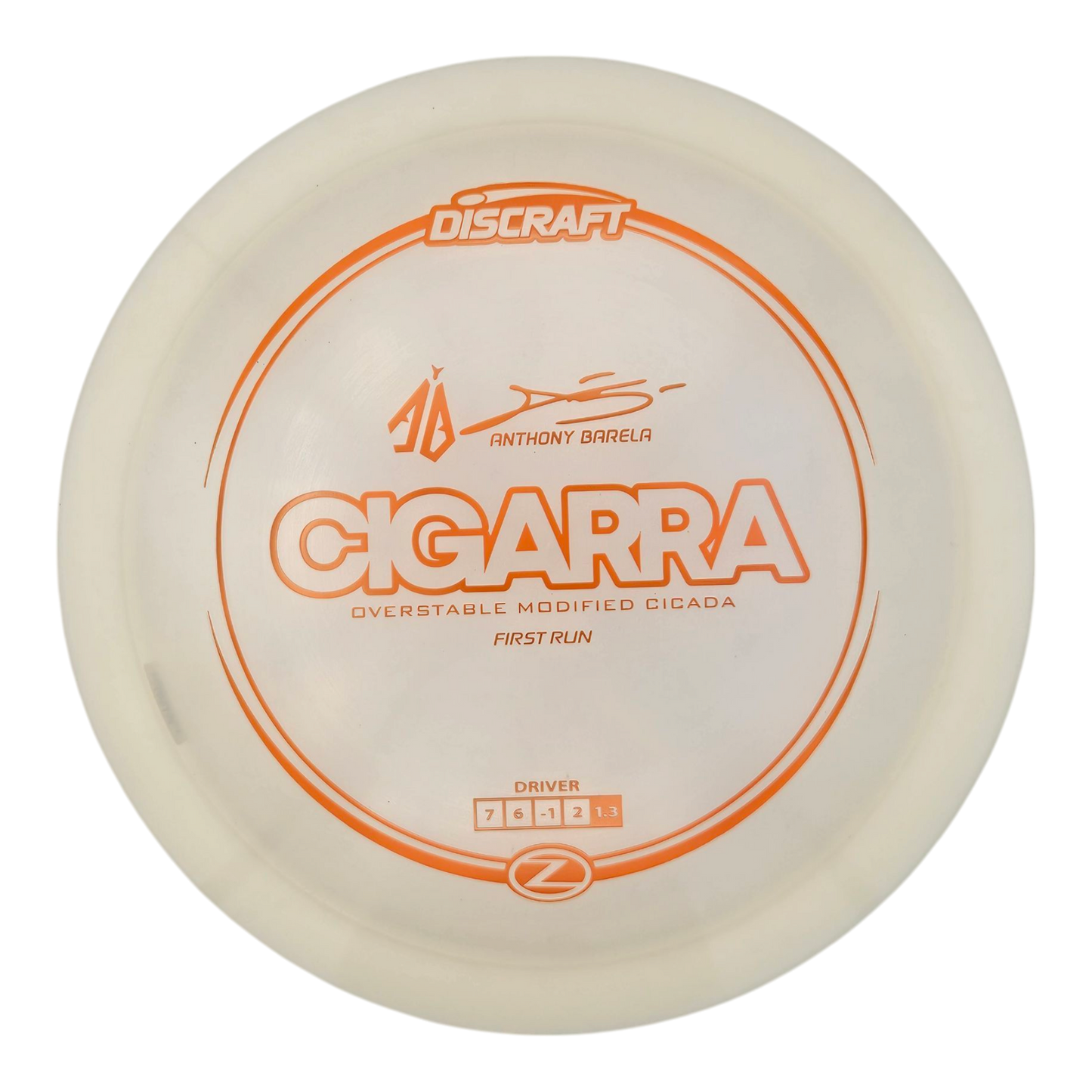 Discraft Anthony Barela First Run Z Cigarra