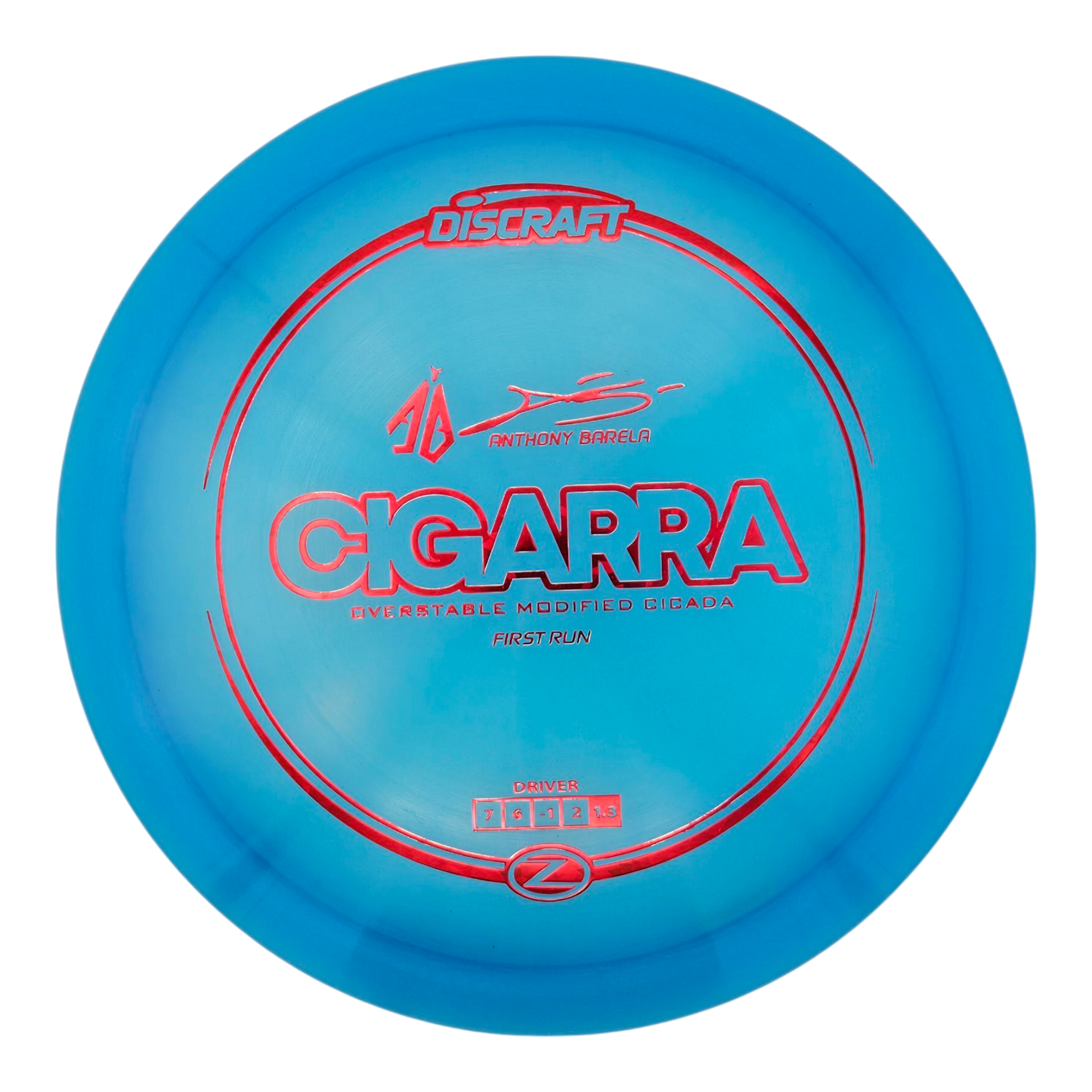 Discraft Anthony Barela First Run Z Cigarra